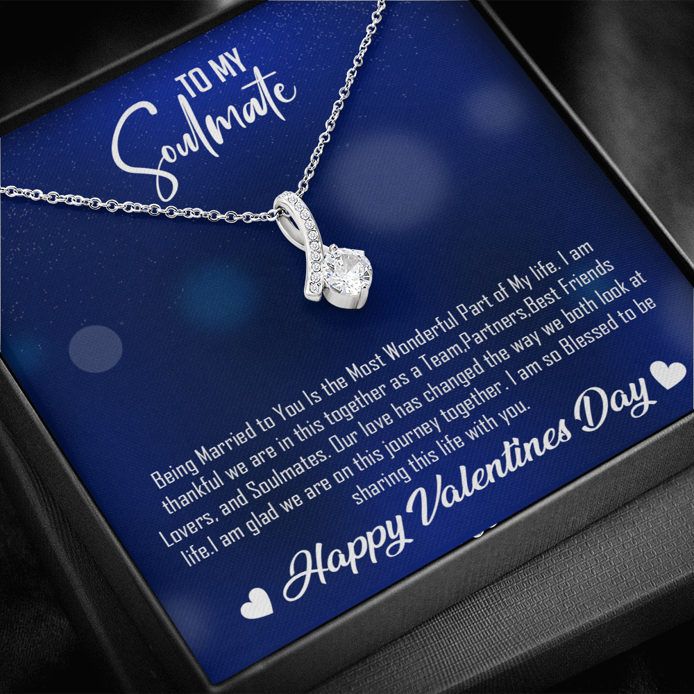 To My Soulmate-Happy Valentines Day-With Love -Alluring Necklace