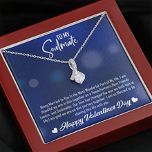 Load image into Gallery viewer, To My Soulmate-Happy Valentines Day-With Love -Alluring Necklace
