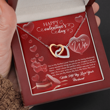 Load image into Gallery viewer, Happy Valentines Day-To My Wife- With Love Your Husband -Two Hearts Interlocking Necklace
