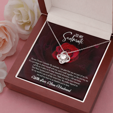 Load image into Gallery viewer, To My Soulmate -With Love Your Husband - Love Knot Necklace

