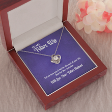 Load image into Gallery viewer, Love knot Necklace For My Future Wife-With Love -Your Future Husband
