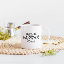 Load image into Gallery viewer, Best Brother Ever Coffee Mug Novelty Gift For Any Occasion .
