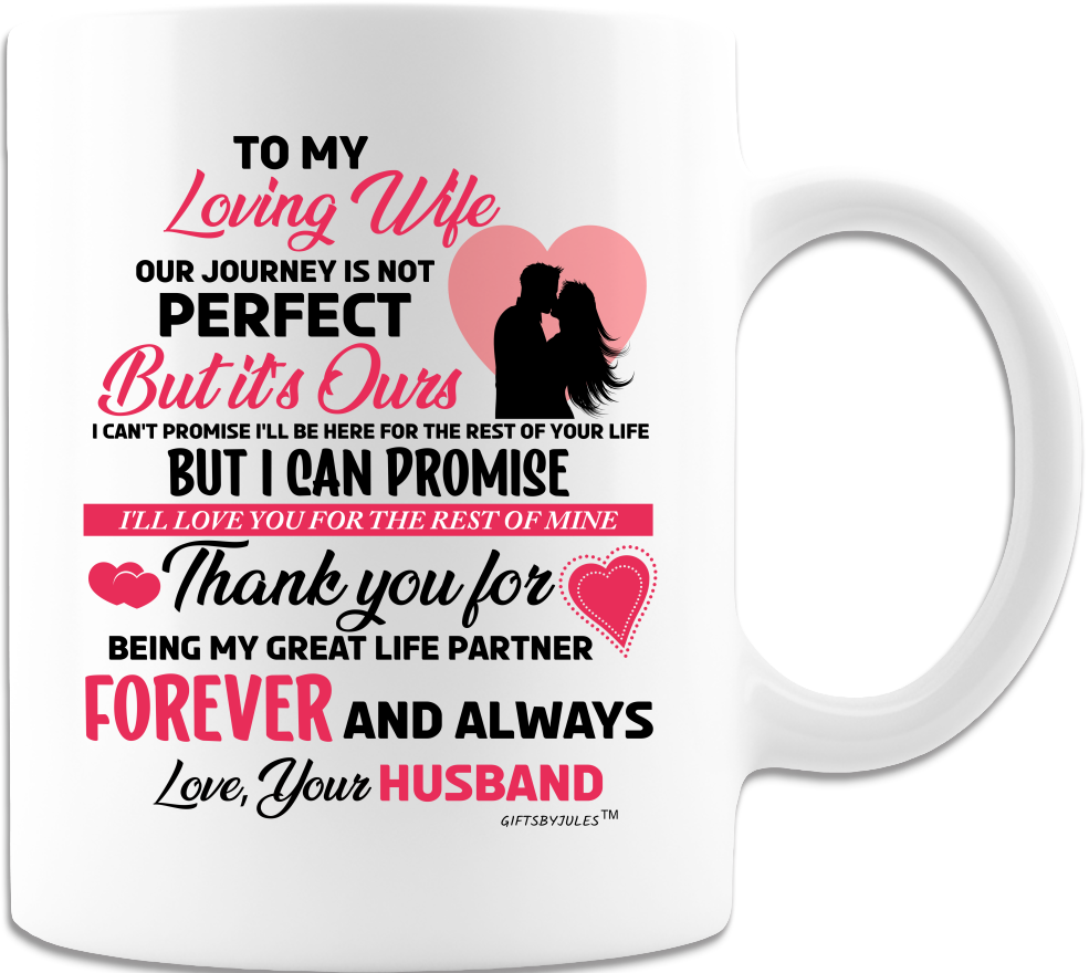 To My Loving Wife - Novelty Coffee Mug  -Love Your Husband  Gifts for any Occasion - -