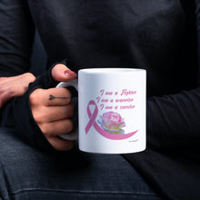 Load image into Gallery viewer, I Am-A Fighter -I Am A Warrior-I Am A Survivor - Coffee Mugs - Breast Cancer-Gifts for her
