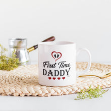 Load image into Gallery viewer, First Time Daddy  White Coffee Mug 11oz Premium Quality Funny Gift
