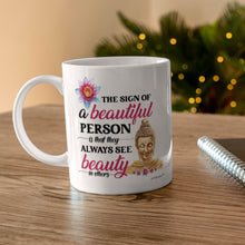 Load image into Gallery viewer, Zen- The Sign Of A Beautiful Person- Zen Coffee Mug-Gifts For All Occasion
